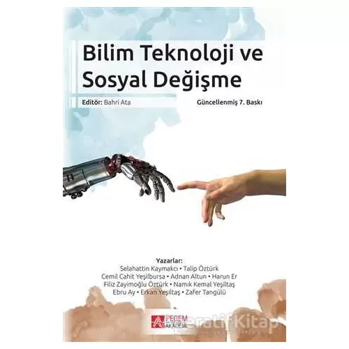 Bilim Teknoloji ve Sosyal Değişme - Kolektif - Pegem Akademi Yayıncılık - Akademik Kitaplar