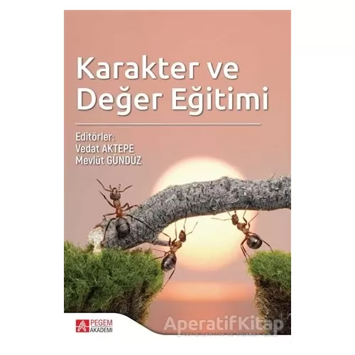 Karakter ve Değer Eğitimi - Ali Meydan - Pegem Akademi