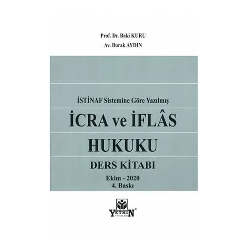 İcra ve İflas Hukuku Ders Kitabı - Baki Kuru - Yetkin Yayınları