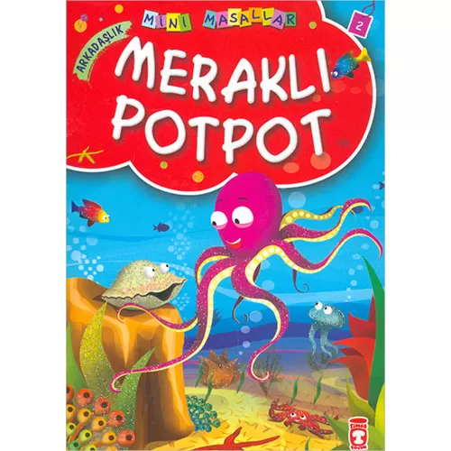 Meraklı Potpot - Müjgan Şeyhi - Timaş Çocuk - İlk Çocukluk