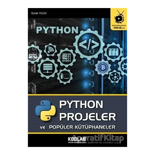 Python Projeler ve Popüler Kütüphaneler - Burak Yıldız - Kodlab Yayın Dağıtım