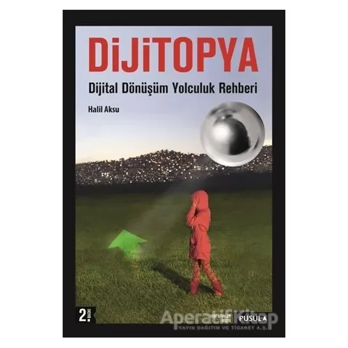 Dijitopya - Halil Aksu - Pusula Yayıncılık