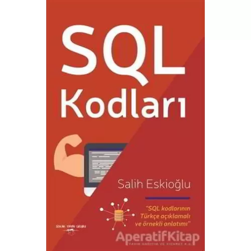 SQL Kodları - Salih Eskioğlu - Sokak Kitapları Yayınları
