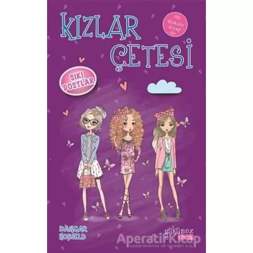 Kızlar Çetesi 3 - Sıkı Dostlar - Dagmar Hobfeld - Yakamoz