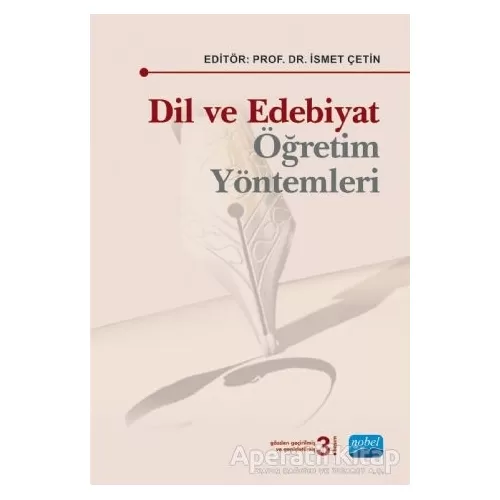 Dil ve Edebiyat Öğretim Yöntemleri - Abdurrahman Güzel - Nobel Akademik Yayıncılık