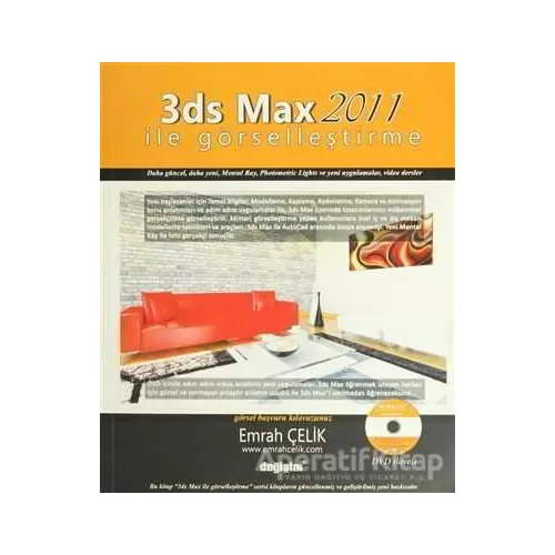3ds Max 2011 ile Görselleştirme - Emrah Çelik - Değişim Yayınları