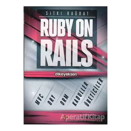 Ruby on Rails - Sıtkı Bağdat - Dikeyeksen Yayın Dağıtım