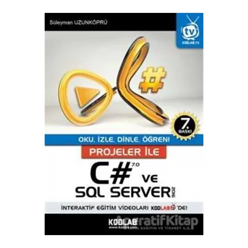 Projeler İle C# 7.0 ve SQL Server 2016 - Süleyman Uzunköprü - Kodlab Yayın Dağıtım