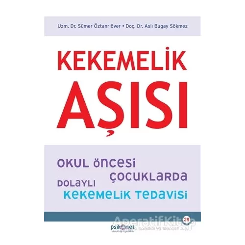 Kekemelik Aşısı - Sümer Öztanrıöver - Psikonet Yayınları