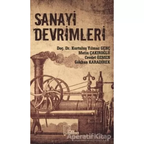 Sanayi Devrimleri - Kurtuluş Yılmaz Genç - Gece Akademi