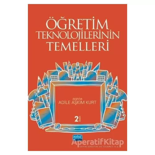 Öğretim Teknolojilerinin Temelleri - Soner Yıldırım - Nobel Akademik Yayıncılık
