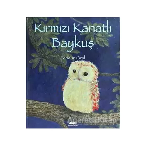 Kırmızı Kanatlı Baykuş - Feridun Oral - Yapı Kredi Yayınları