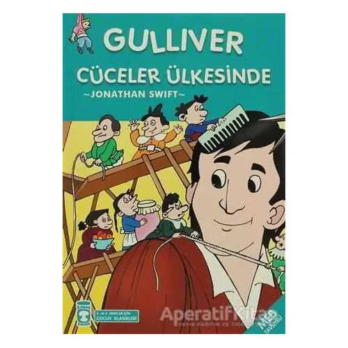 Güliver Cüceler Ülkesinde - Jonathan Swift - Timaş Çocuk