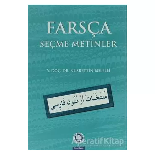 Farsça Seçmeli Metinler - Nusrettin Bolelli - Marmara Üniversitesi İlahiyat Fakültesi Vakfı