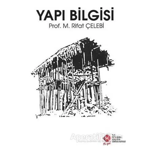 Yapı Bilgisi - M. Rifat Çelebi - İstanbul Kültür Üniversitesi