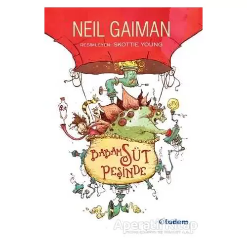 Babam Süt Peşinde - Neil Gaiman - Tudem Yayınları