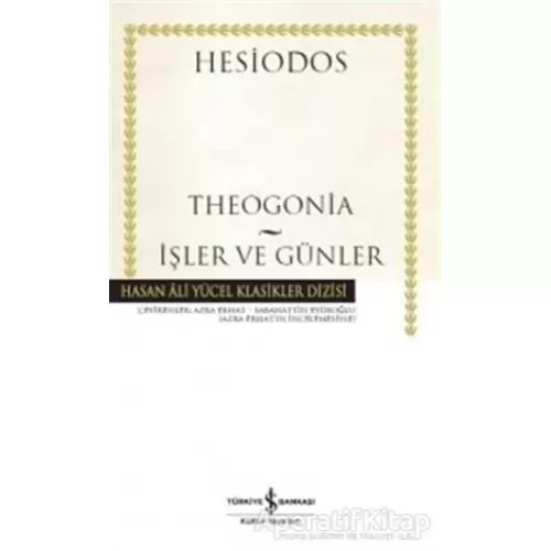 Theogonia - İşler ve Günler - Hesiodos - İş Bankası Kültür Yayınları