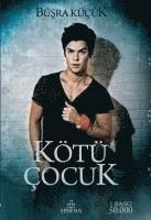 Kötü Çocuk (Kötü Çocuk 1) – Büşra Küçük