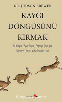 Kaygı Döngüsünü Kırmak