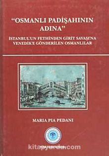 Osmanlı Padişahının Adına