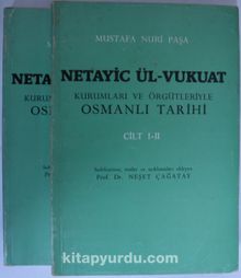 Netayic ül-Vukuat / Kurumları ve Örgütleriyle Osmanlı Tarihi / 2 cilt Kod: 12-C-12