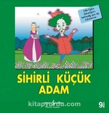 Sihirli Küçük Adam / İlk Okuma Kitaplarım (Dik Yazı)