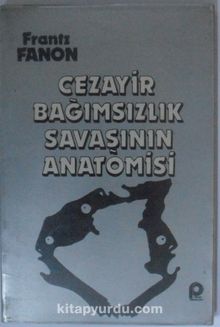 Cezayir Bağımsızlık Savaşının Anatomisi Kod: 12-E-6
