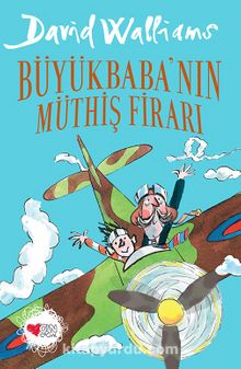 Büyükbaba’nın Müthiş Firarı