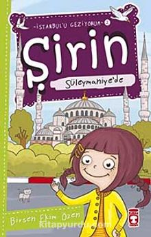 Şirin Süleymaniye'de / İstanbul'u Geziyorum -2