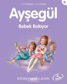 Ayşegül / Bebek Bakıyor