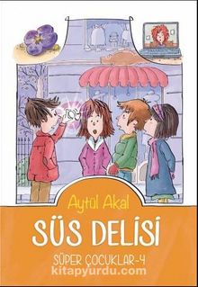 Süs Delisi / Süper Çocuklar 4