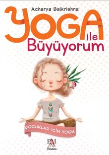 Yoga ile Büyüyorum & Çocuklar İçin Yoga