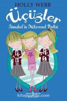 Üçüzler / Annabel’in Mükemmel Partisi