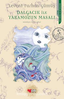 Dalgacık ile Yakamozun Masalı