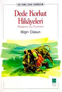 Dede Korkut Hikayeleri / 100 Temel Eser İlköğretim
