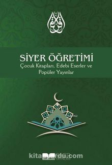 Siyer Öğretimi & Çocuk Kitapları, Edebi Eserler ve Popüler Yayınlar