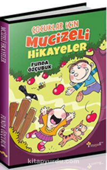 Çocuklar İçin Mucizeli Hikayeler