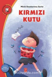 Kırmızı Kutu Konu: Hiperaktivite / Minik Dostlarımız Serisi