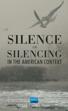 Silence and Silencing In the American Context