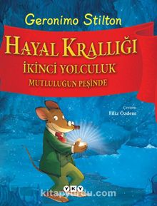 Hayal Krallığı & İkinci Yolculuk Mutluluğun Peşinde