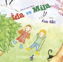 İda ve Mila / Kuş Gibi