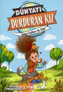 Dünyayı Durduran Kız - Kayıp Kedilere Ne Oldu