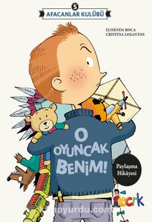 O Oyuncak Benim / Afacanlar Kulübü 5