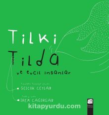 Tilki Tilda ve Evcil İnsanlar