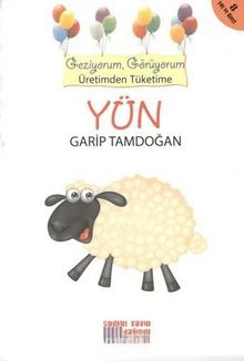 Yün & Geziyorum, Görüyorum Üretimden Tüketime