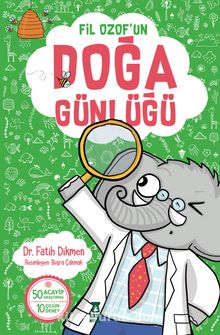 Fil Ozof’un Doğa Günlüğü