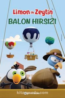 Sizinkiler-Limon ile Zeytin / Balon Hırsızı