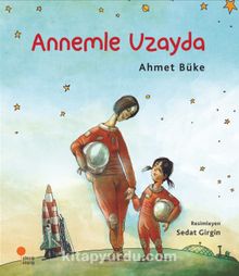 Annemle Uzayda