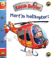 Mert'in Helikopteri / Küçük Beyler