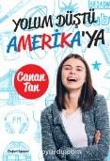 Yolum Düştü Amerika’ya